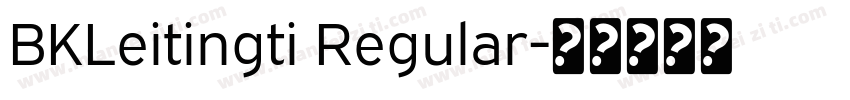 BKLeitingti Regular字体转换